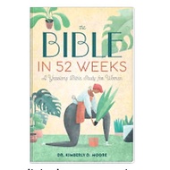 The Bible in 52 Weeks: Yearlong Bible Study for Women
