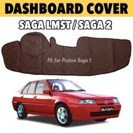 Proton Saga LMST 2 Dashboard Cover Anti Slip Mat DAD Leather Car Dashboard Cover Saga LMST Accessories Kereta