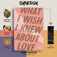 What I Wish I Knew About Love