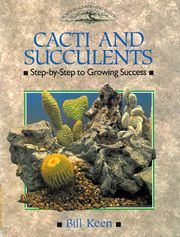 CACTI AND SUCCULENTS Bill Keen