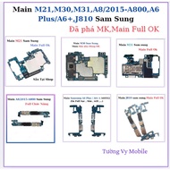 Main M21,M30,M31,A8/2015-A800,A6 Plus/A6+,J810 Sam Sung Broken MK,Main Full OK Tuong Vy Mobile