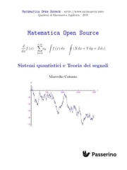 Sistemi quantistici e Teoria dei segnali Marcello Colozzo