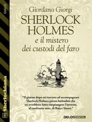 Sherlock Holmes e il mistero dei custodi del faro Giordano Giorgi