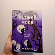 KLIWON MOON and other stories... - Ismim Putera