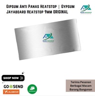 Gipsum Anti Panas Heatstop | Gypsum Jayaboard Heatstop 9mm ORIGINAL
