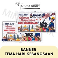 MINDA DIDIK | BANNER BESTARI TEMA 2024 : SELAMAT MENYAMBUT  HARI KEBANGSAAN | MALAYSIA MADANI JIWA M