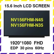 15.6 inch LED IPS FHD NV156FHM-N45 NV156FHM-N35 1920x1080 Laptop LCD Screen Matrix Panel  Replacemen