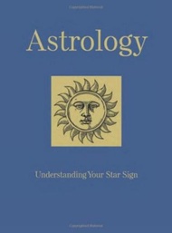 Astrology : Understanding Your Star Sign by Marisa St Clair (UK edition, paperback)