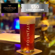 [Fountain Microbrewery &amp; Restaurant] $50 Cash Voucher (Sun - Thu) [Redeem in Store]