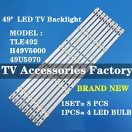 NEW 8 PCS 49" LED TCL H49V5000 49U5070 TLE492 lamp bar K490WDC1 A4 4708-K49WDC-A4113N01 TV backlight