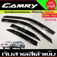 กันสาดประตู คิ้วกันสาด คิ้ว สีดำเข้ม โตโยต้า แคมรี่ Toyota CAMRY 1998 1999 2000 2001 2002 ท้ายตรง ใส่ร่วมกันได้