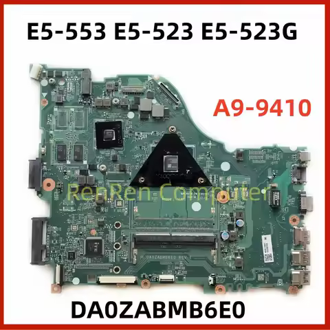 For Acer Aspire E5-553 E5-523 E5-523G Laptop Motherboard DA0ZABMB6E0 With A9-9410 CPU 2G-GPU NB.GDL1