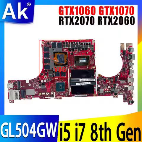 GL504G For ASUS ROG GL504GM GL504GW GL504GV GL504GS GL504 Motherboard I5-8300H I7-8750H CPU GTX1060/