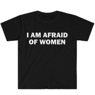I Am Afraid of Women Funny Lettering Pure Cotton Couple Short Sleeve T-Shirt for Men