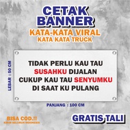 VIRAL WORDS BANNER (100X50 CM) - FREE TALI TRUCK BACK BANNER/ COSTUME BANNER/