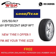 GOODYEAR EFFICIENT GRIP ( RUNFLAT )(  225 /50/ R17  )  NEW TYRE  ( YEAR 2016 ) ( MADE IN EUROPE )  (FREE INSTALLATION)