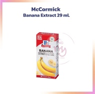 MCCORMICK® Banana Extract กลิ่นกล้วย ขนาด 29 ml.  จำนวน 1 ขวด  กลิ่นผสมขนม วัตถุแต่งกลิ่นสังเคราะห์  กลิ่นผสมอาหาร