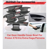 Proton X70/Exora/Persona 2016/Saga 2016/X50/Iriz Car Door Handle Cover Bowl |Anti Scratch Door Handle Cover Bowl | Offer