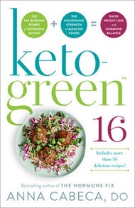 Keto-Green 16: The Fat-Burning Power Of Ketogenic Eating + The Nourishing Strength Of Alkaline Foods