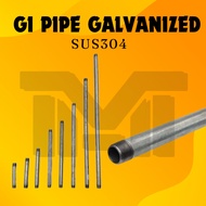 304 / GI PIPE GALVANIZED IRON