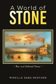 A World of Stone Mireille Saba Redford