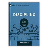 Discipling - Mark Dever (9Marks: Building Healthy Churches)