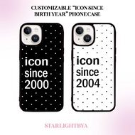 CUSTOMIZABLE POLKA DOTS ICON SINCE BIRTH YEAR (2XXX) PHONE CASE COLLECTION (ADROID AND IOS AVAILABLE