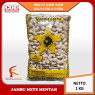 Kacang Spesial Jambu Mete Made Mente Mentah Khas Sulawesi 1 Kg