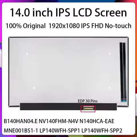 14 Inch IPS Laptop LCD Screen B140HAN04.E NV140FHM-N4V N140HCA-EAE MNE001BS1-1 LP140WFH-SPP1 LP140WF