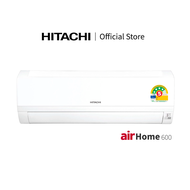 [ส่งฟรี] Hitachi แอร์ติดผนัง ระบบอินเวอร์เตอร์ รุ่นพรีเมี่ยม airHome 600 (รุ่นใหม่ ประหยัดไฟสูงสุด) 