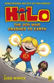 Hilo Book 1: The Boy Who Crashed to Earth by Judd Winick (US edition hardcover)