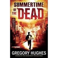 Summertime of the Dead by Gregory Hughes (UK edition, paperback)