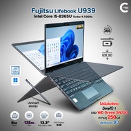 โน๊ตบุ๊ค Fujitsu Lifebook U939 Flip 360 | Core i5 Gen8 | RAM 8GB | SSD 250GB | HDMI | USB-C มือสอง ส