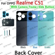 For OPPO Realme C51 RMX3830 Battery Back cover Housing Case with volume Button + Lens Frame Camera