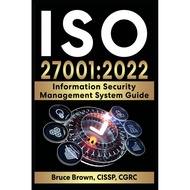ISO Book 27001:2022 Information Security Management System Guide
