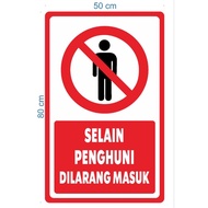 In addition to prohibited Sign, size 50x80cm, 3mm ACP material