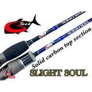 G-TECH SLIGHT SOUL SPINNING AND CASTING ROD SOLID CARBON TOP SECTION