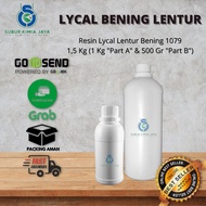 Resin Lycal 1079 / Lical Lentur Bening Flexibel - 15 KG ( Resin 1 KG + Katalis 500 gr ) / Resin Ben