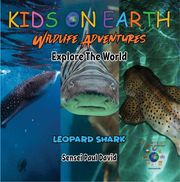 KIDS ON EARTH - Leopard Shark - Maldives Sensei Paul David