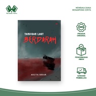 Novel The Land of Bloody Sea - Aulya Sekar - Universe Publisher