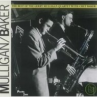 Gerry Mulligan &amp; Chet Baker / The Best Of The Gerry Mulligan Quartet With Chet Baker