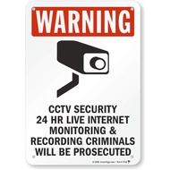 Warning CCTV Security Hr Live Monitoring & Recording Criminals Will Be Prosecuted Sign Aluminum Meta