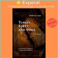 Turkey, Egypt, and Syria - A Travelogue by Gregory Maxwell Bruce (UK edition, paperback)