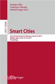 Smart Cities：Second International Conference, Smart-CT 2017, Malaga, Spain, June 14-16, 2017, Procee