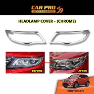 Proton X70 Chrome Headlamp Cover