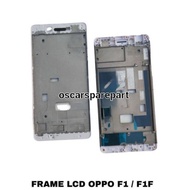LCD MIDDLE FRAME PLATE OPPO F1/F1F