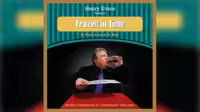 Frozen in Time by Henry Evans - Magic tricks (Instant Download)