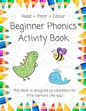Beginner Phonics Activity Book: Alphabet Tracing, Letter Sounds, CVC Words & Early Reading Practice 