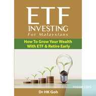 ACE PREMIER: ETF INVESTING For Malaysians: How To Grow Your Wealth With ETF & Retire Early - Dr HK G