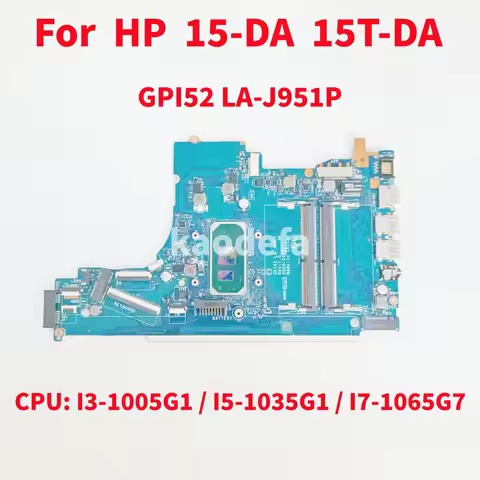 GPI52 LA-J951P For HP 15-DA 15T-DA Laptop Motherboard CPU:I3-1005G1 I5-1035G1 I7-1065G7 DDR4 L92842-